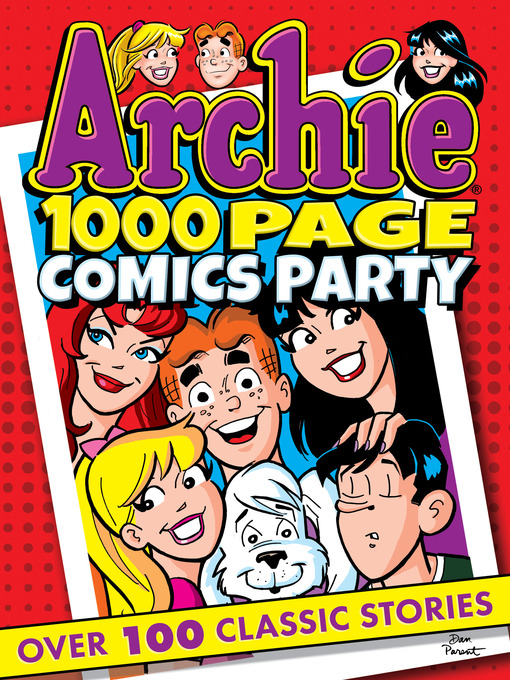 Title details for Archie 1000 Page Comics Party by Archie Superstars - Available